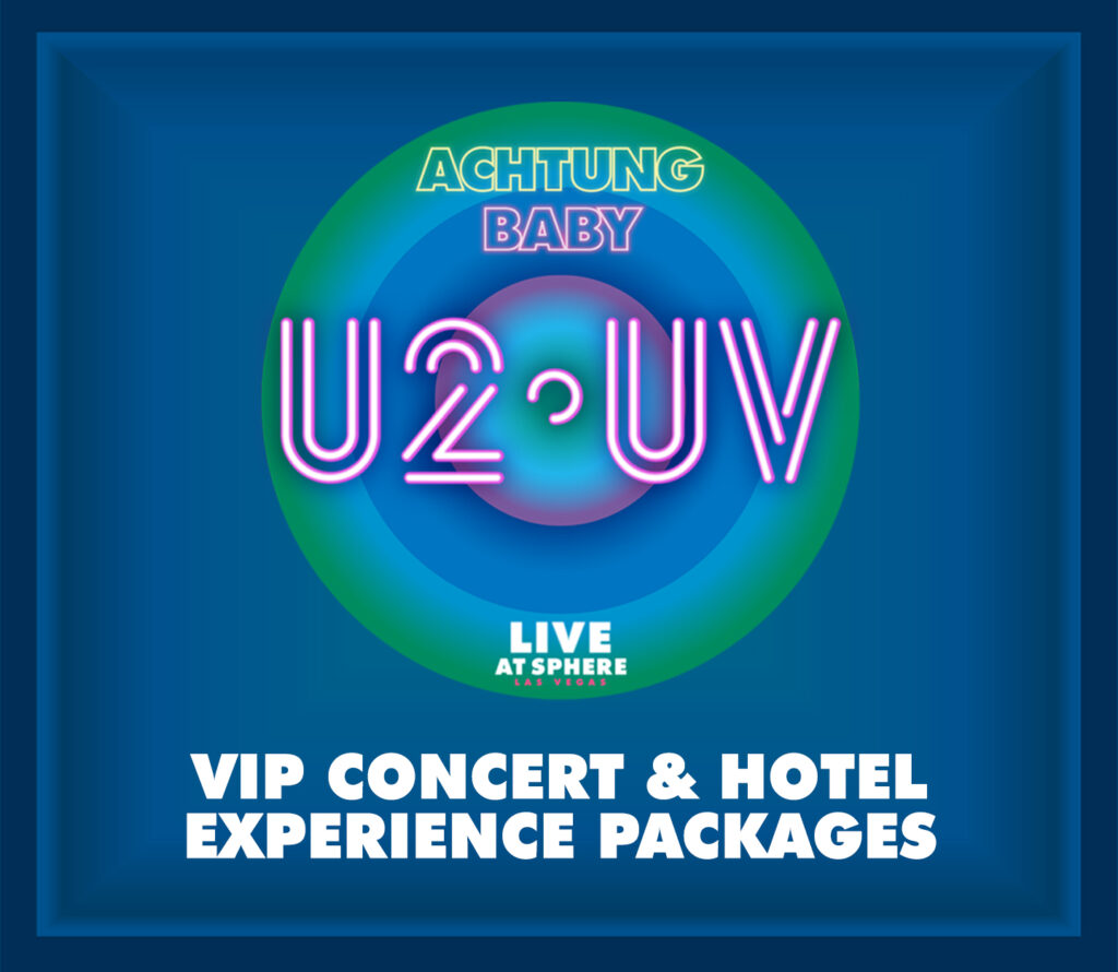 U2:UV VIP Concert & Hotel Experience Packages